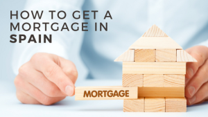 Read more about the article How To Get The Best Spanish Mortgage in 2024